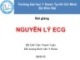 Bài giảng Nguyên lý ECG - BS.CKI. Trần Thanh Tuấn